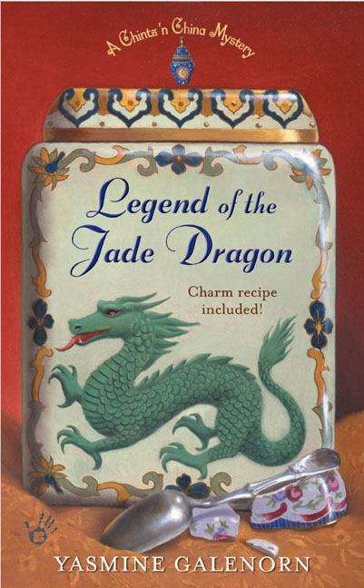 Legend of the Jade Dragon (Chintz & China #2)