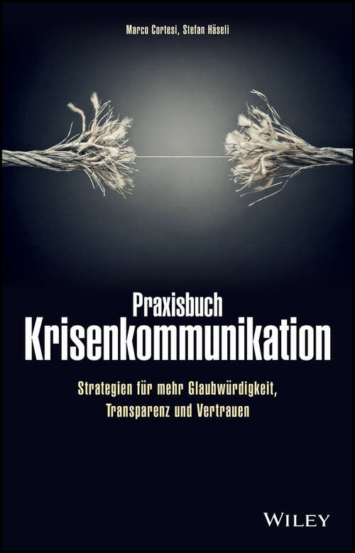 Book cover of Praxisbuch Krisenkommunikation: Strategien für mehr Glaubwürdigkeit, Transparenz und Vertrauen
