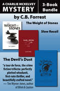 Charlie McKelvey Mysteries 3-Book Bundle: The Weight of Stones / Slow Recoil / The Devil's Dust