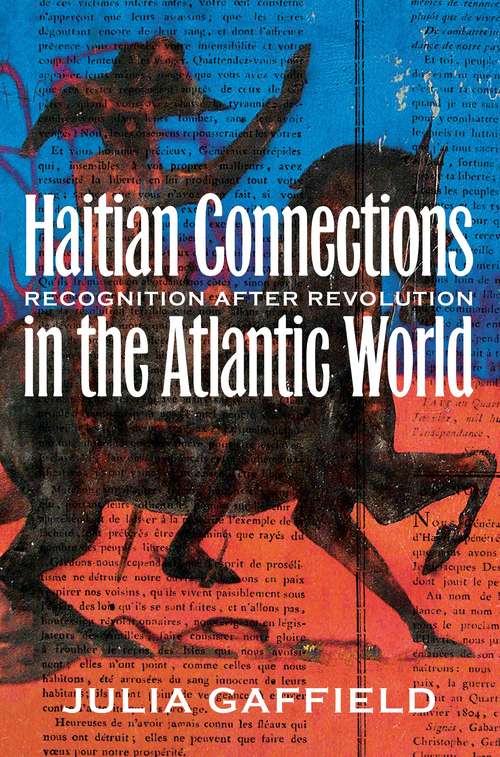 Book cover of Haitian Connections in the Atlantic World
