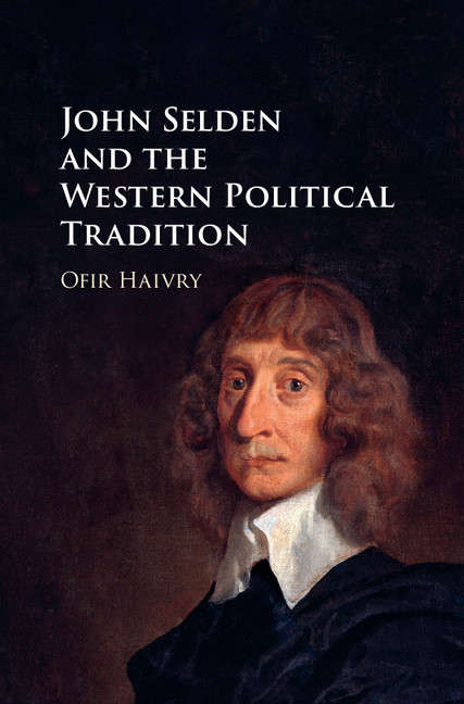 Book cover of John Selden and the Western Political Tradition