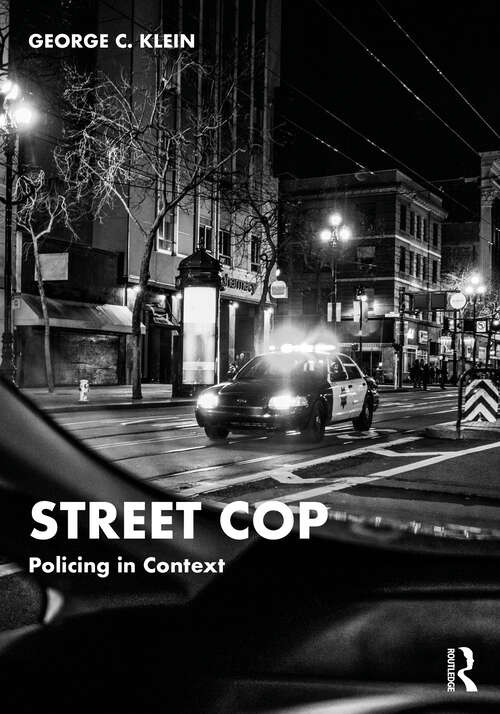 Book cover of Street Cop: Policing in Context