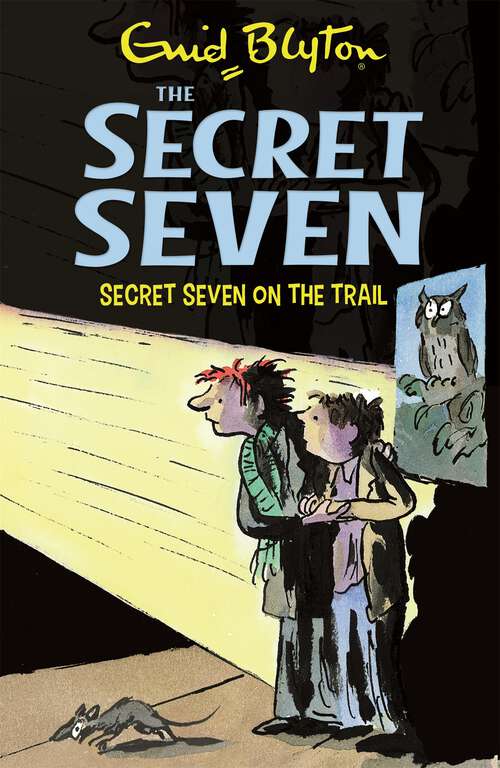 Book cover of Secret Seven On The Trail: Book 4 (Secret Seven #42)