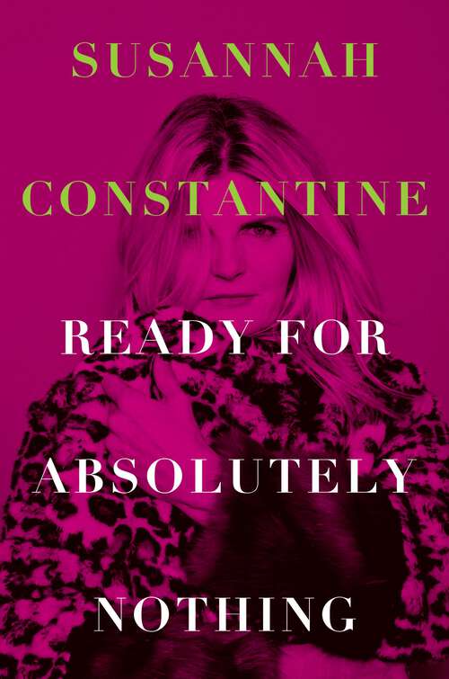 Book cover of Ready for Absolutely Nothing: A Memoir