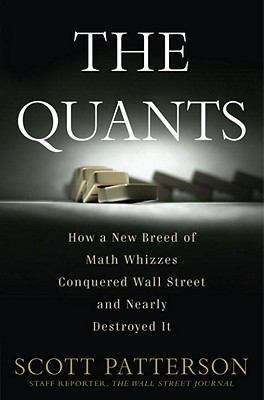Book cover of The Quants: How a New Breed of Math Whizzes Conquered Wall Street and Nearly Destroyed It
