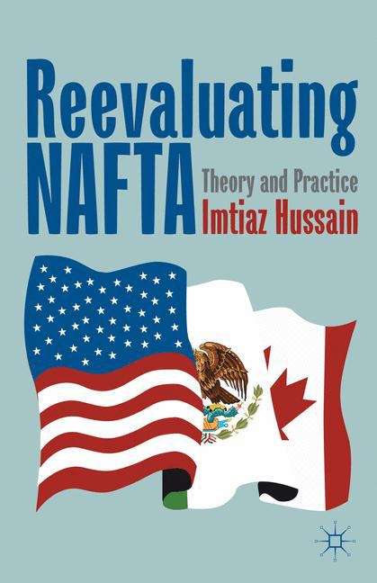 Book cover of Reevaluating NAFTA: Theory and Practice