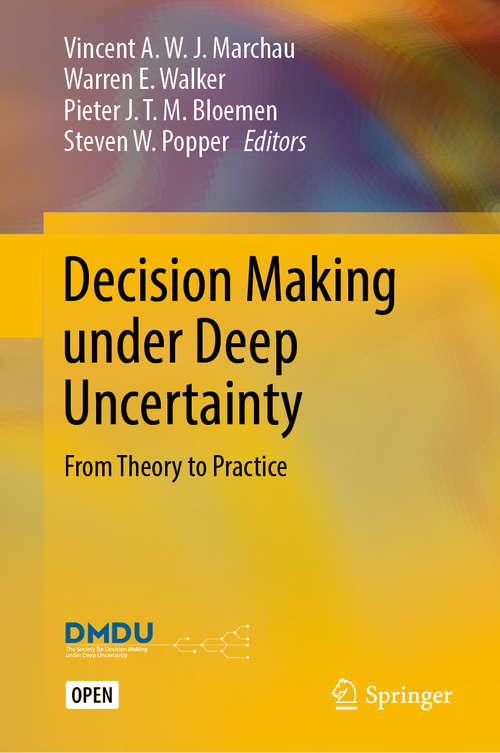 Decision Making under Deep Uncertainty: From Theory To Practice