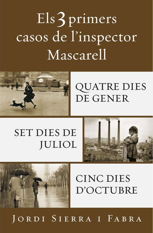 Book cover of Els 3 primers casos de l'inspector Mascarell: Quatre dies de gener | Set dies de juliol | Cinc dies d'octubre