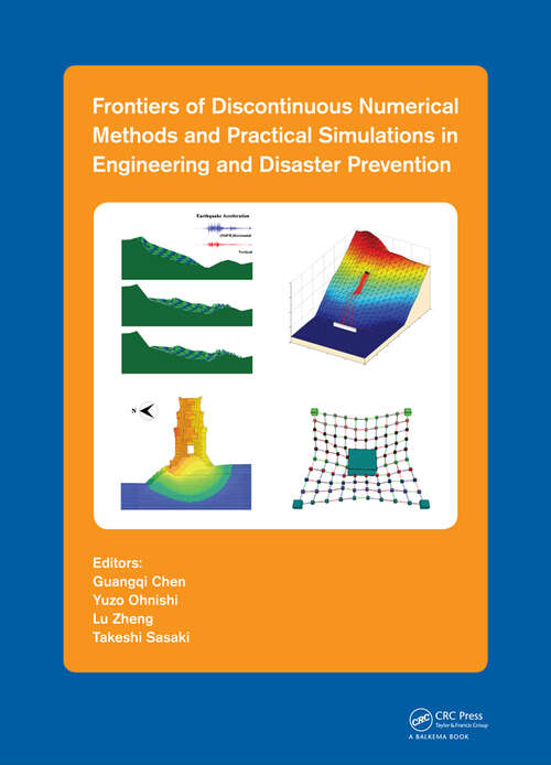 Book cover of Frontiers of Discontinuous Numerical Methods and Practical Simulations in Engineering and Disaster Prevention (1)