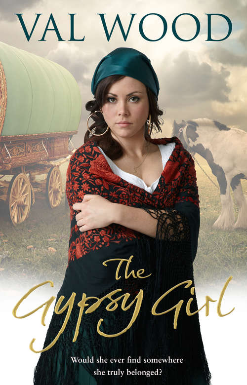 Book cover of The Gypsy Girl: A heart-warming and heartbreaking novel to escape with
