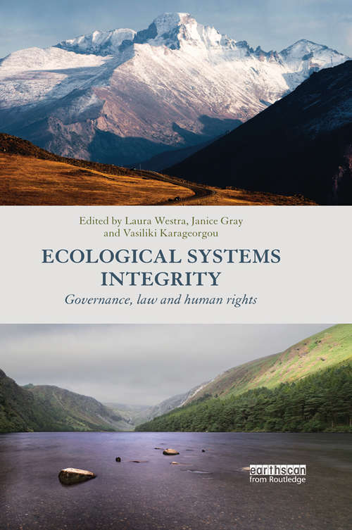 Book cover of Ecological Systems Integrity: Governance, law and human rights
