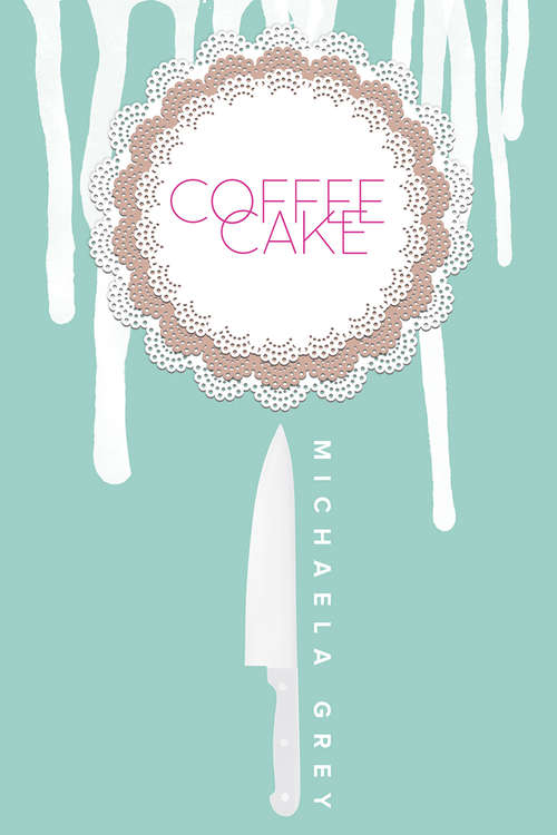 Book cover of Coffee Cake (Coffee Cake #1)