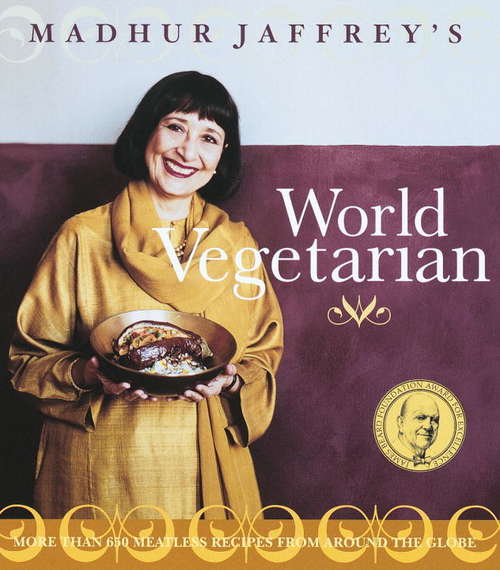 Book cover of Madhur Jaffrey's World Vegetarian