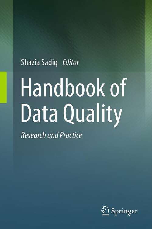 Handbook of Data Quality: Research and Practice