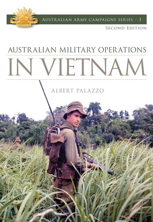 Book cover of Australian Military Operations In Vietnam (2) (Australian Army Campaigns Series #3)