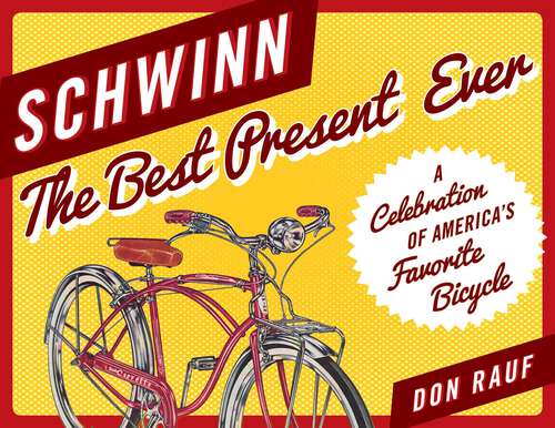 Book cover of Schwinn: The Best Present Ever