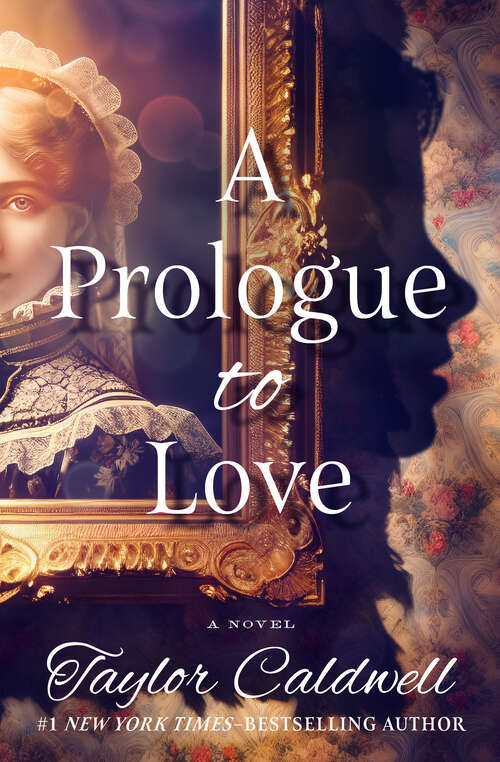 Book cover of A Prologue to Love: A Novel