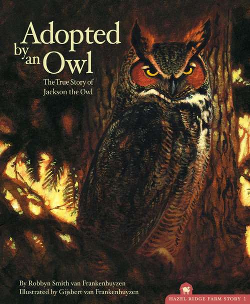 Book cover of Adopted by an Owl: The True Story of Jackson the Owl