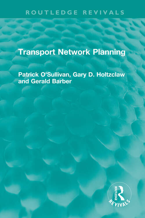 Transport Network Planning (Routledge Revivals)