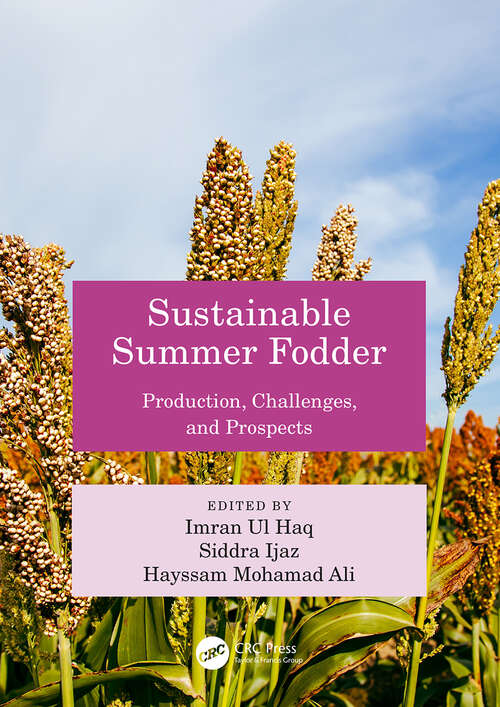 Book cover of Sustainable Summer Fodder: Production, Challenges, and Prospects