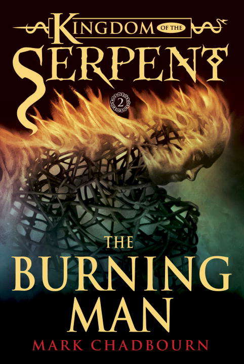 Book cover of The Burning Man (Kingdom of the Serpent #2)