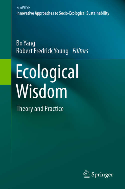 Ecological Wisdom: Theory and Practice (EcoWISE)