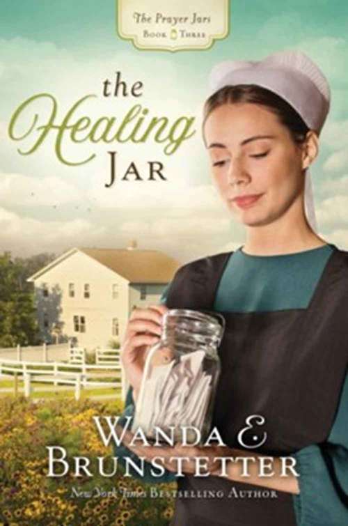 The Healing Jar (Prayer Jars #3)