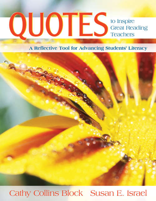 Quotes to Inspire Great Reading Teachers: A Reflective Tool for Advancing Students' Literacy