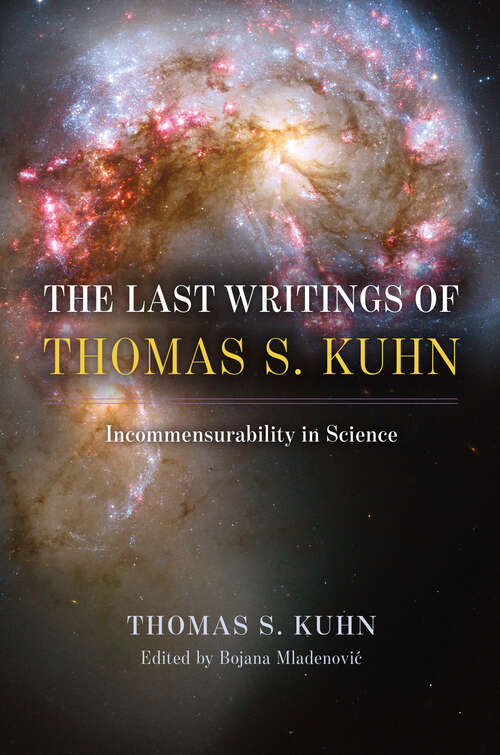 Cover image of The Last Writings of Thomas S. Kuhn