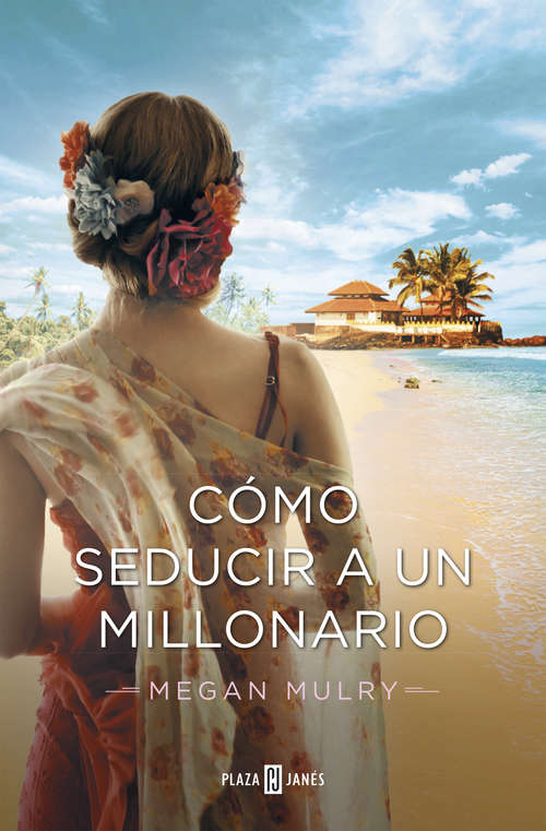 Book cover of Cómo seducir a un millonario (Amantes reales 3)