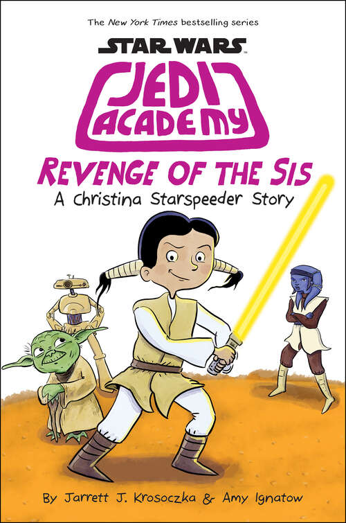 Book cover of Revenge of the Sis (Star Wars: Jedi Academy)