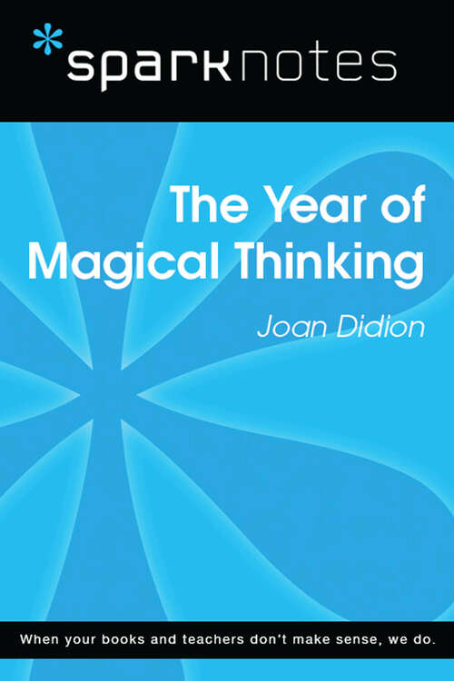 Book cover of The Year of Magical Thinking (SparkNotes Literature Guide Series)