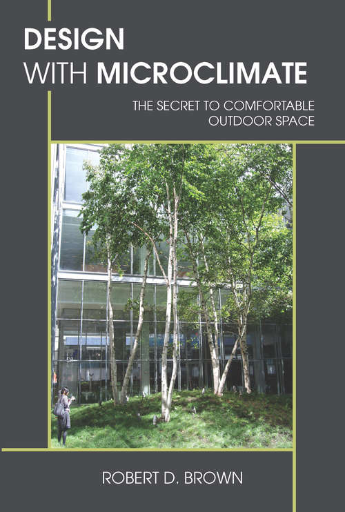Book cover of Design With Microclimate: The Secret to Comfortable Outdoor Space (2)