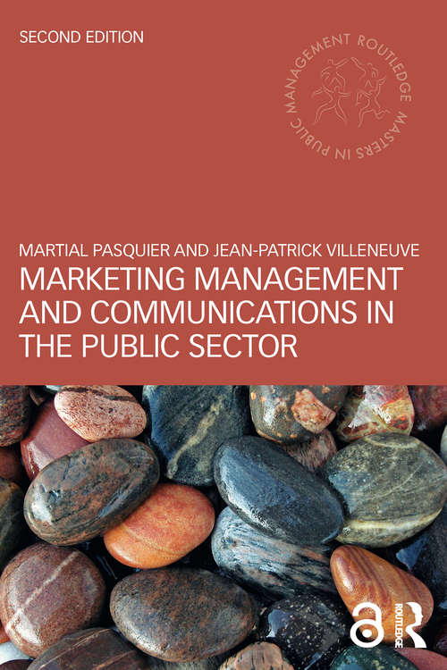 Marketing Management and Communications in the Public Sector (Routledge Masters in Public Management)