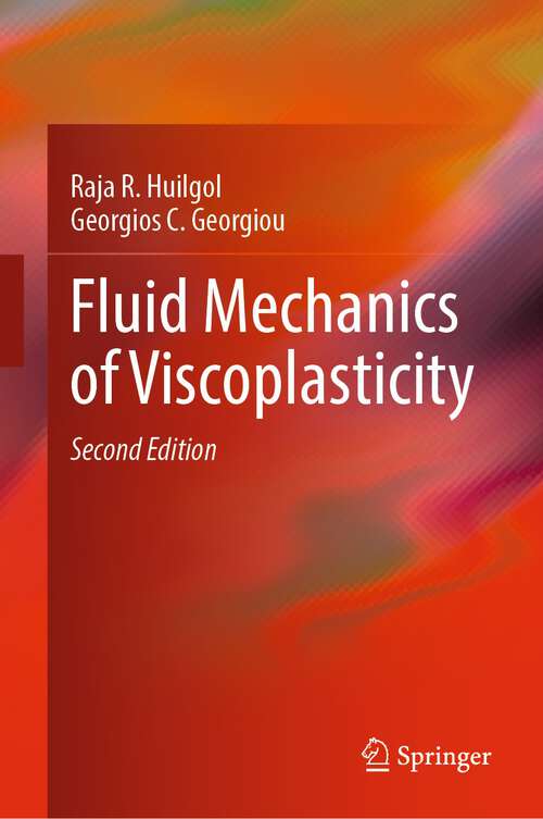 Book cover of Fluid Mechanics of Viscoplasticity (2nd ed. 2022)