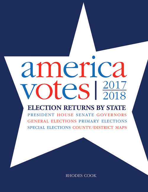 America Votes 33: 2017-2018, Election Returns by State