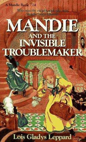 Book cover of Mandie and the Invisible Troublemaker (Mandie, Book #24)