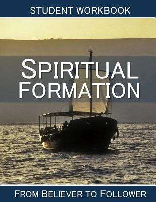 Spiritual Formation Student Workbook: Invited to Follow