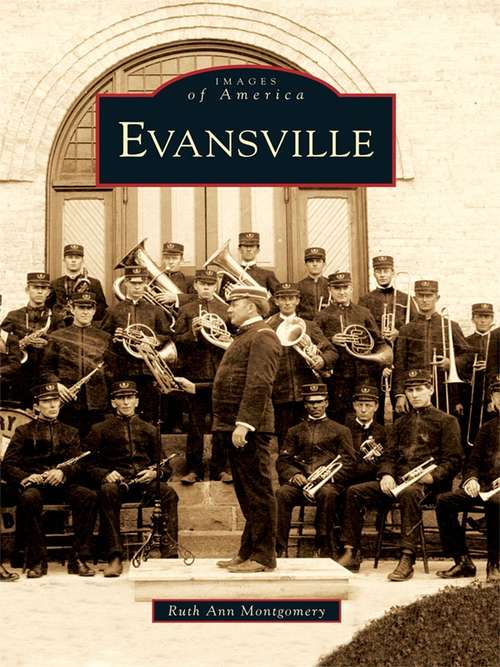 Book cover of Evansville (Images of America)
