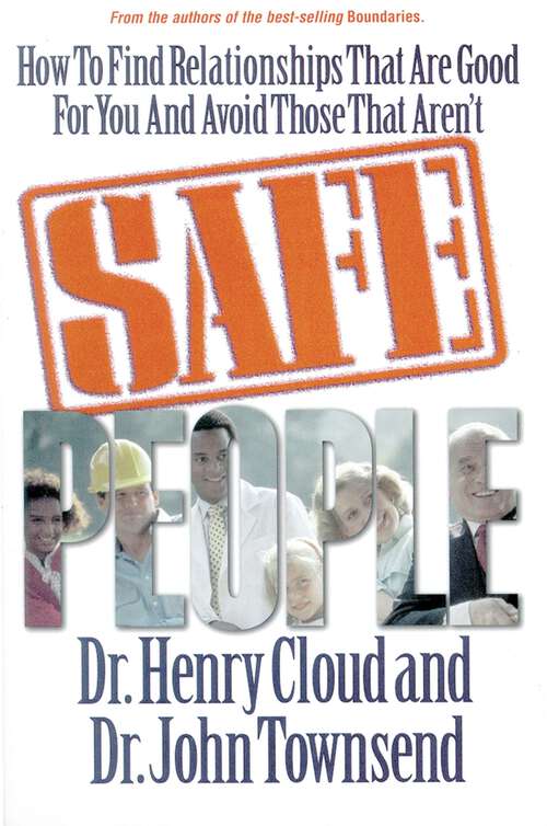 Book cover of Safe People: How to Find Relationships That Are Good for You and Avoid Those That Aren't
