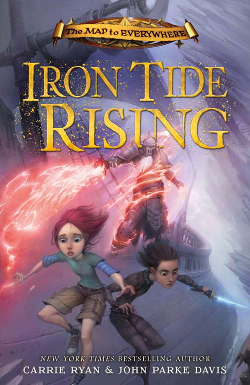 Iron Tide Rising: Book 4 (The Map to Everywhere #4)