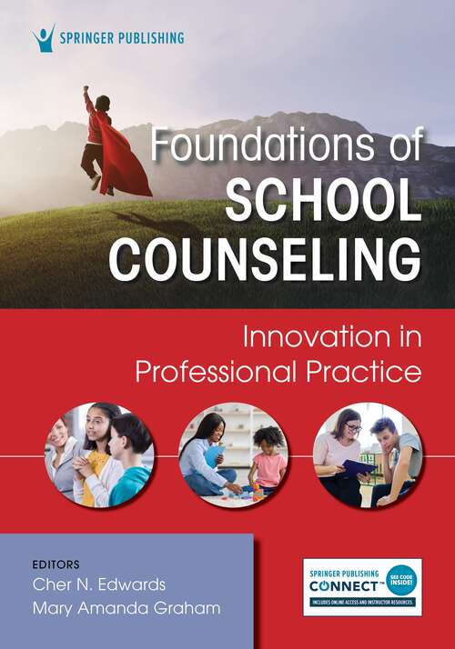 Book cover of Foundations of School Counseling: Innovation in Professional Practice