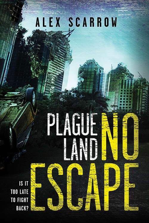 Book cover of Plague Land: No Escape (Plague Land #3)