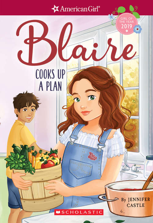 Blaire Cooks Up a Plan (American Girl: Girl of the Year 2019 #2)