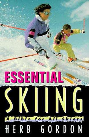 Book cover of Essential Skiing: A Bible for Beginning Skiers