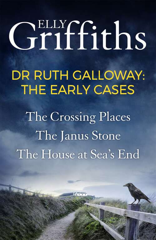 Book cover of Ruth Galloway: A Dr Ruth Galloway Mysteries Collection (The Dr Ruth Galloway Mysteries)