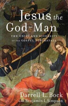 Book cover of Jesus the God-Man: The Unity And Diversity Of The Gospel Portrayals