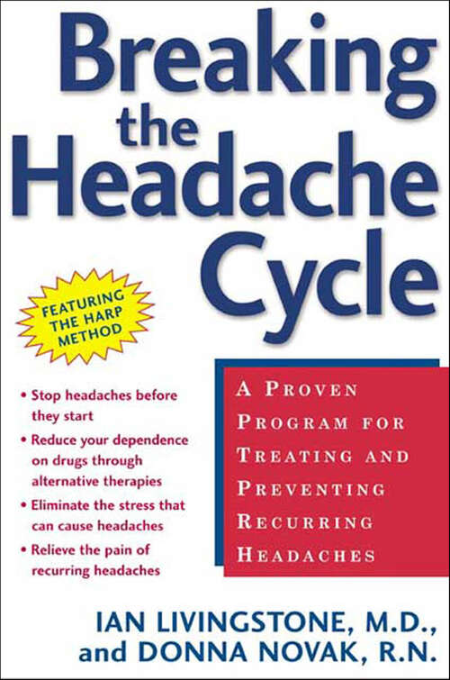 Book cover of Breaking the Headache Cycle: A Proven Program for Treating and Preventing Recurring Headaches