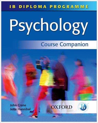 IB Psychology Course Companion: International Baccalaureate Diploma Programme