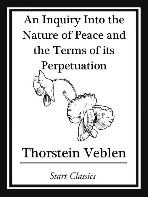 Book cover of Inquiry into the Nature of Peace and the Terms of Its Perpetuation